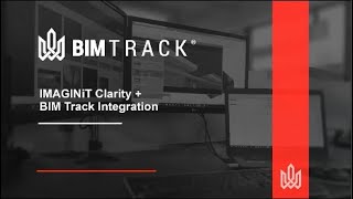 IMAGINiT Clarity and BIM Track Integration