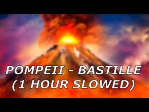 POMPEII 🌋  - BASTILLE ( 1 HOUR SLOWED TIK TOK )