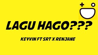LAGU HAGO?? Keyvin ft $rt x Renjane - Aku Kamu Hago