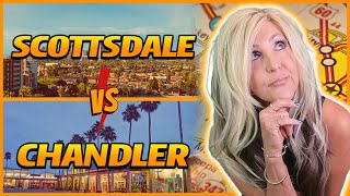 Scottsdale vs Chandler 2022 - Living in Phoenix Arizona