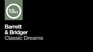 Barrett & Bridger - Classic Dreams (Solarstone Stripped Retouch) [Pure Trance]