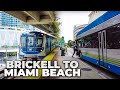 Miami Beach from Brickell via Public Transportation for $2.25 - Raw & Unedited