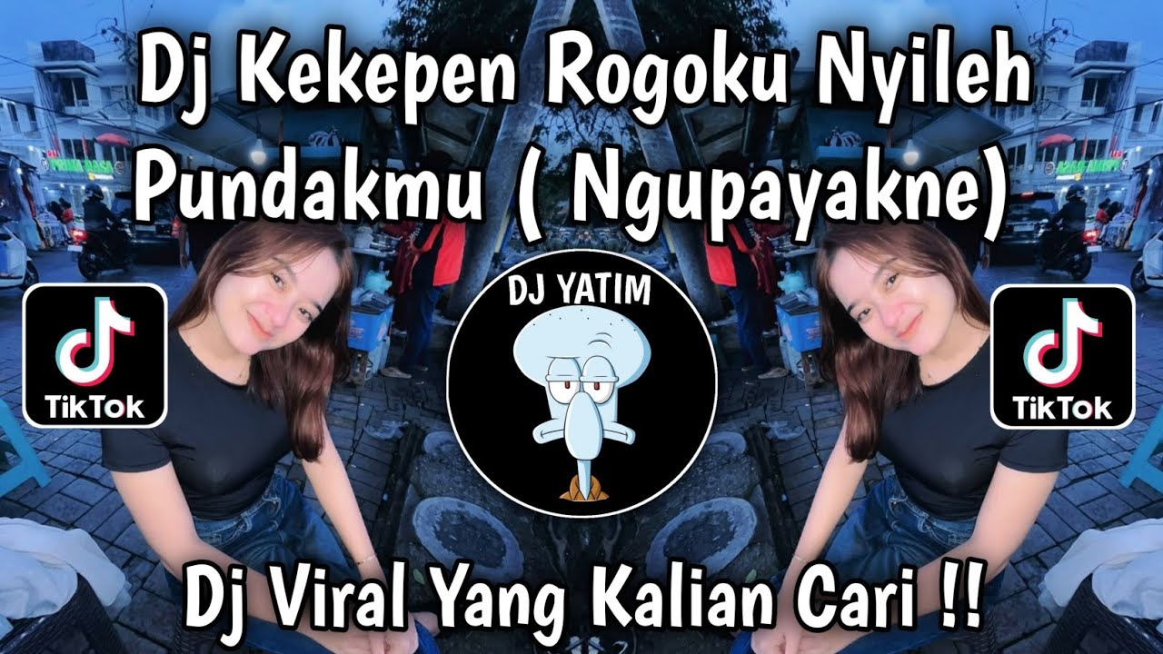 DJ KEKEPEN ROGOKU NYILEH PUNDAKMU | DJ NGUPAYAKNE HERIS HYDRAWAN MENGKANE VIRAL TIKTOK 2025 TERBARU