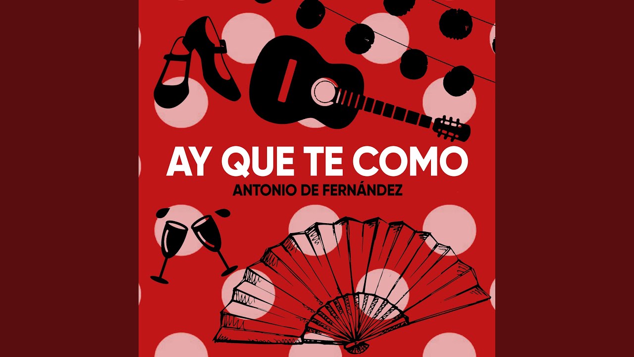 Ay que te como Ay que te como