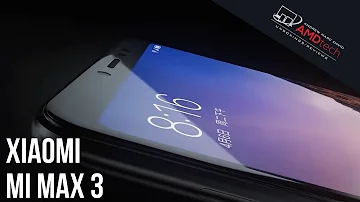 Xiaomi Mi Max 3 Unboxing & First Look