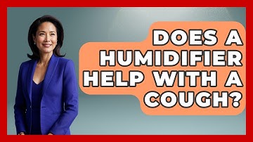 Does A Humidifier Help With A Cough? - The Relatable Mother