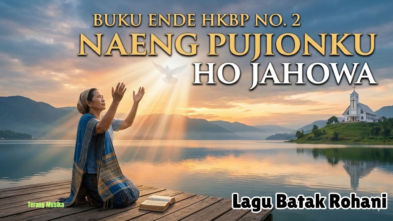 NAENG PUJIONKU HO JAHOWA [Buku Ende No.2] #BukuEnde #EndeBatak  #LaguRohaniBatak #LaguBatak #HKBP