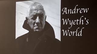 GMALL Lectures - Andrew Wyeth's World