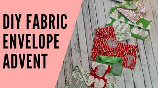 DIY Fabric Envelopes | Christmas Advent Idea