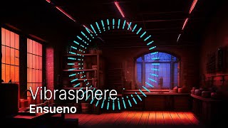 Vibrasphere - Ensueno