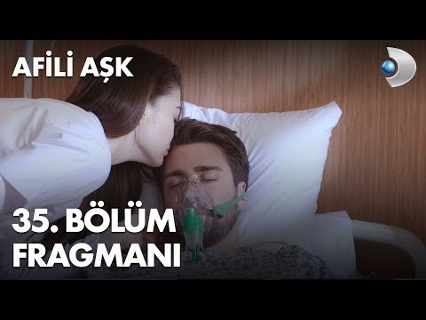 Afili Aşk 35. Bölüm Fragmanı - Özetsiz