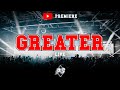 Greater  planetshakers youtube premiere