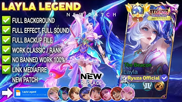 Script Skin Layla Legend Nexus Sea 11.11 The Beacon No Password | Full Effect Voice | Patch Terbaru