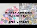 VLOGMAS EP. 12 | Start a Bangle Business in 2021 | How to start a Bangle Biz + Free Charm Vendors