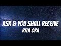 Rita Ora - Ask & You Shall Receive ( Lyrics )