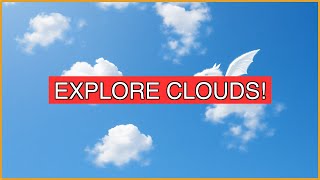 Curious Clouds: Explore Different Types of Clouds!