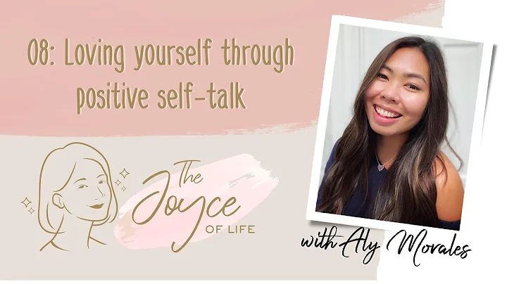 08: Loving yourself through positive self-talk wit...