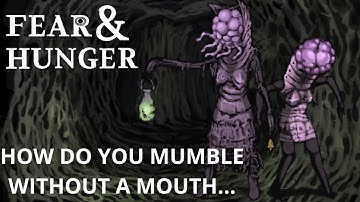 Fear & Hunger Guide: How To FIght Mumblers