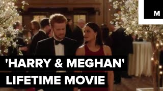 Lifetime's 'Harry & Meghan' Was Released in Anticipation for the Upcoming Royal Wedding