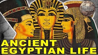 Ancient Egypt | What Everyday Life Was Actually Like
