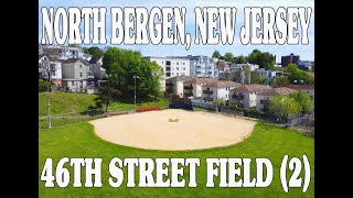 NORTH BERGEN, NEW JERSEY 46TH STREET FIELD