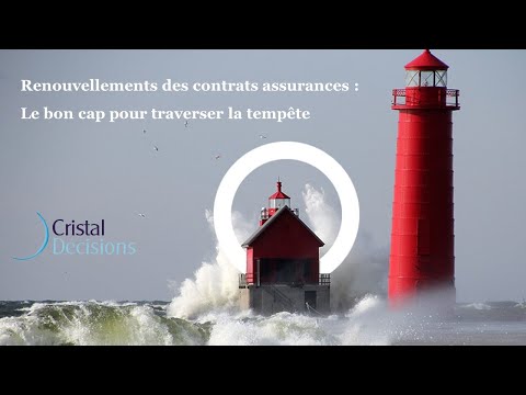 Renouvellements contrats assurances : trouver le bon cap pour traverser la tempête