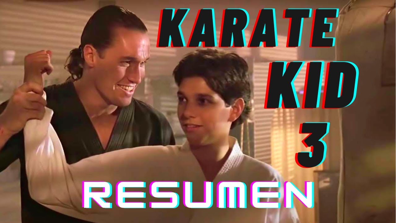 KARATE KID 3 RESUMEN de la película YouTube