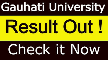 Gauhati University Result Out| Guwahati University Result 2021| Check it Now|