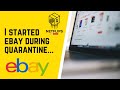 I STARTED SELLING ON EBAY DURING QUARANTINE...