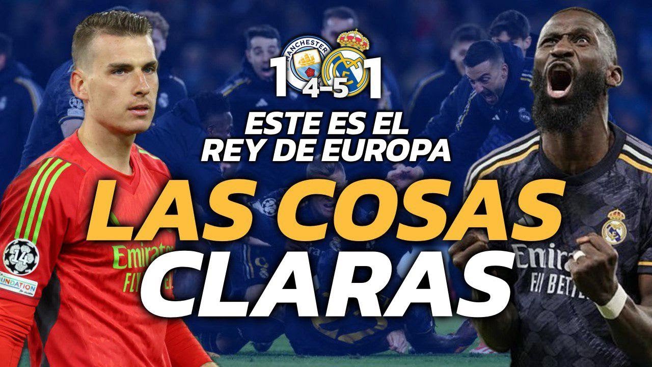 💥 LAS COSAS CLARAS | T1x02 | EL REAL MADRID ES EL REY DE EUROPA | RUMBO ...
