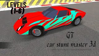 GT Car Stunt Master 3d Max All Levels (1-6) Full Gameplay walk through Andriod,ios Games screenshot 2