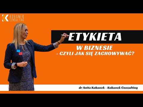 Wideo: Etykieta biznesowa i protokół biznesowy: pojęcie, znaczenie, zasady