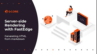 Gcore FastEdge Tutorial | Server-side Rendering with FastEdge