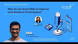 Why do you Need OKRs to Improve your Business Performance?