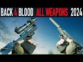 Back 4 Blood - All Weapons Showcase - Three Years After Release