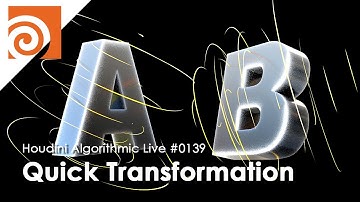 Houdini Algorithmic Live #139 - Quick Transformation / Transition