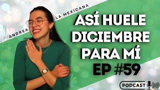 Thumbnail image for Ep#59- ¿A qué huele diciembre?