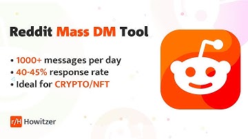 Reddit Mass DM + LeadGen Tool (Howitzer.co - Reddit Marketing Tool)