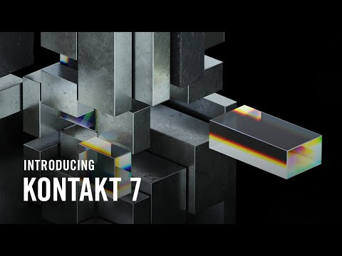 Introducing KONTAKT 7 | Native Instruments