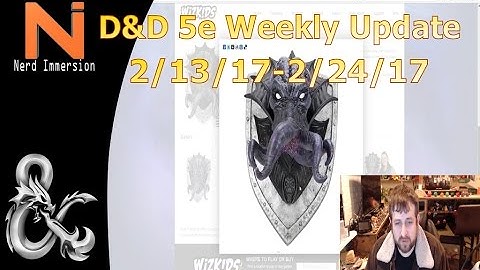 D&D Weekly Update-Lots of new D&D games (2/13/17-2/24/17) | Nerd Immersion