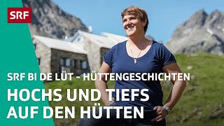Hochs und Tiefs auf den Hütten | Hüttengeschichten 2023 (4/5) - SRF bi de Lüt | SRF