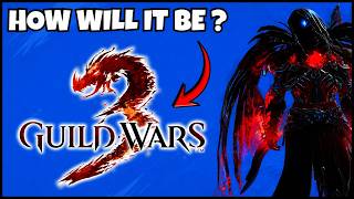WHAT I WANT FROM GUILD WARS 3 ? | Guild Wars 2