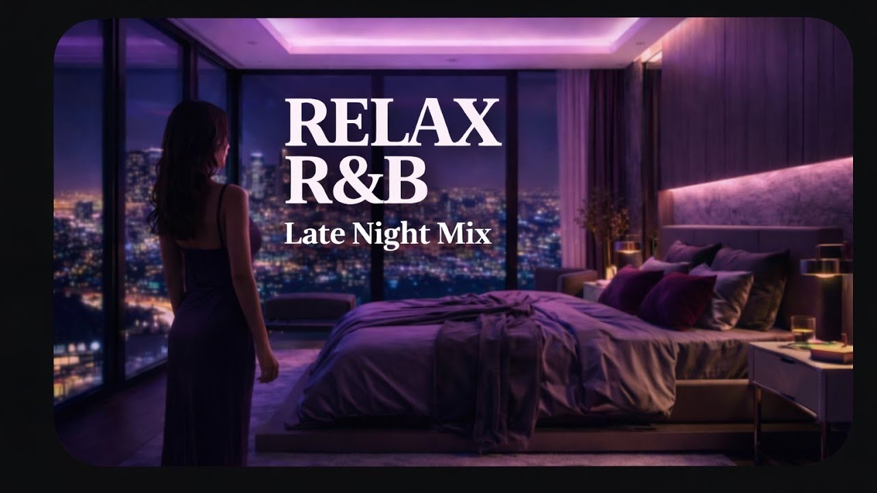 Relax R&B – Luxury After Dark Vibes