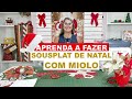 Aprenda a fazer um  SOUSPLAT DE NATAL COM MIOLO muito rápido e fácil