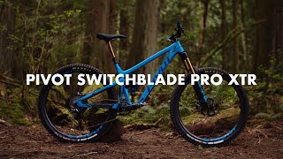 2020 Pivot Switchblade Team XTR // Bike Review