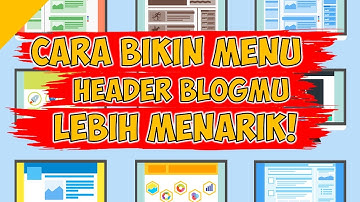 Cara Membuat Menu Header di Wordpress Lebih Menarik