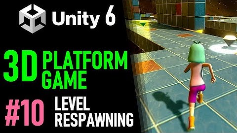HOW TO MAKE A 3D PLATFORM GAME IN UNITY 6 - GAME TUTORIAL 10 HOW TO MAKE A PLAYER RESPAWN IN UNITY