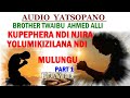 TWAIBU ALLI KUPEPHERA NDI NJIRA YOLUMIKIZILANA NDI MULUNGU PART 1 TWAIBU ALLI KUPEPHERA NDI NJIRA YOLUMIKIZILANA NDI MULUNGU PART 1