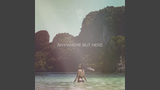 Download Lagu Anywhere But Here MP3