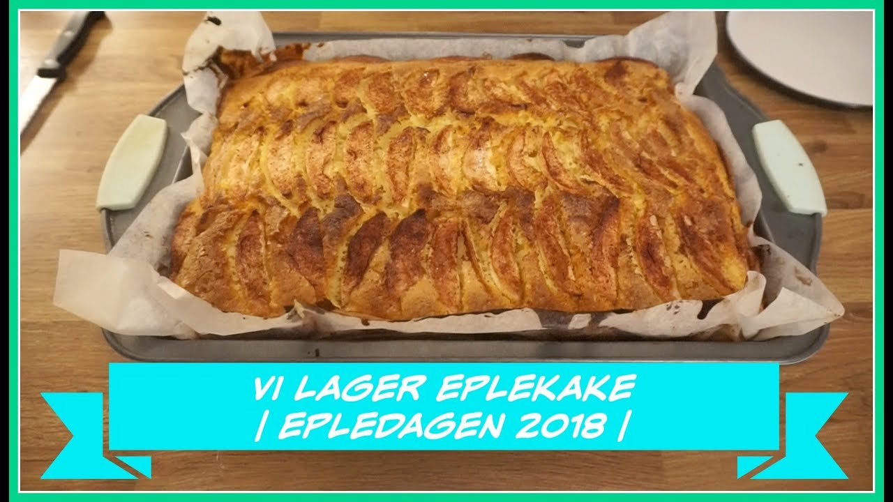 Vi lager eplekake | Epledagen 2018